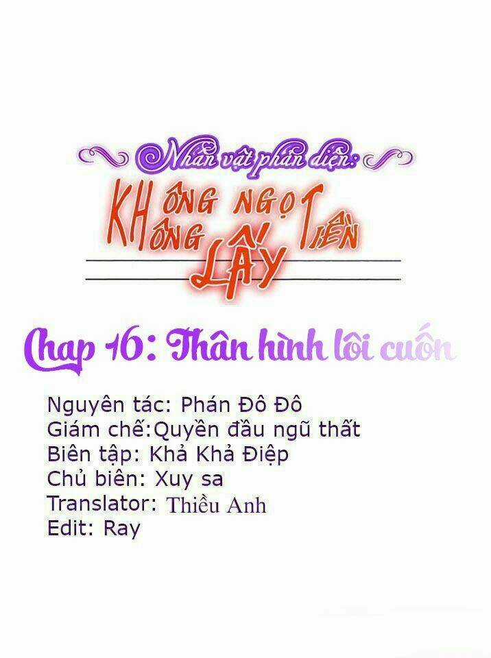 Nhân Vật Phản Diện: Không Ngọt Không Lấy Tiền Chapter 16.1 trang 0