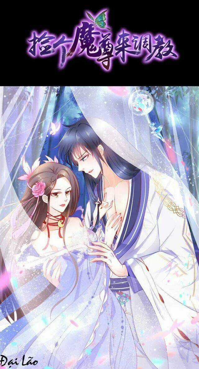 Nhặt Được Một Ma Tôn Đem Về Chăm Sóc Chapter 1 trang 18