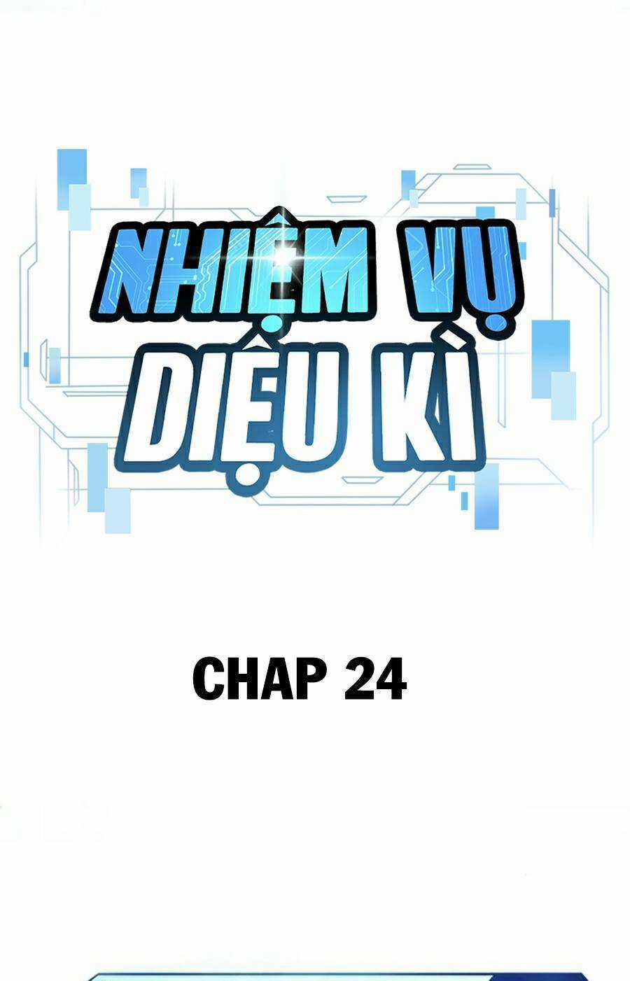 Nhiệm Vụ Tối Thượng Chapter 24 trang 6