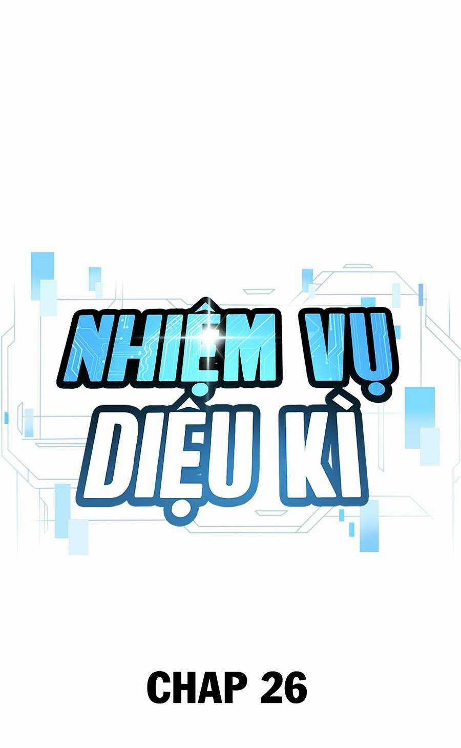 Nhiệm Vụ Tối Thượng Chapter 26 trang 18