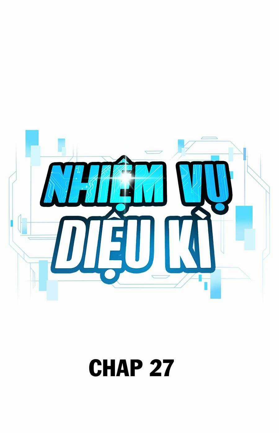 Nhiệm Vụ Tối Thượng Chapter 27 trang 9