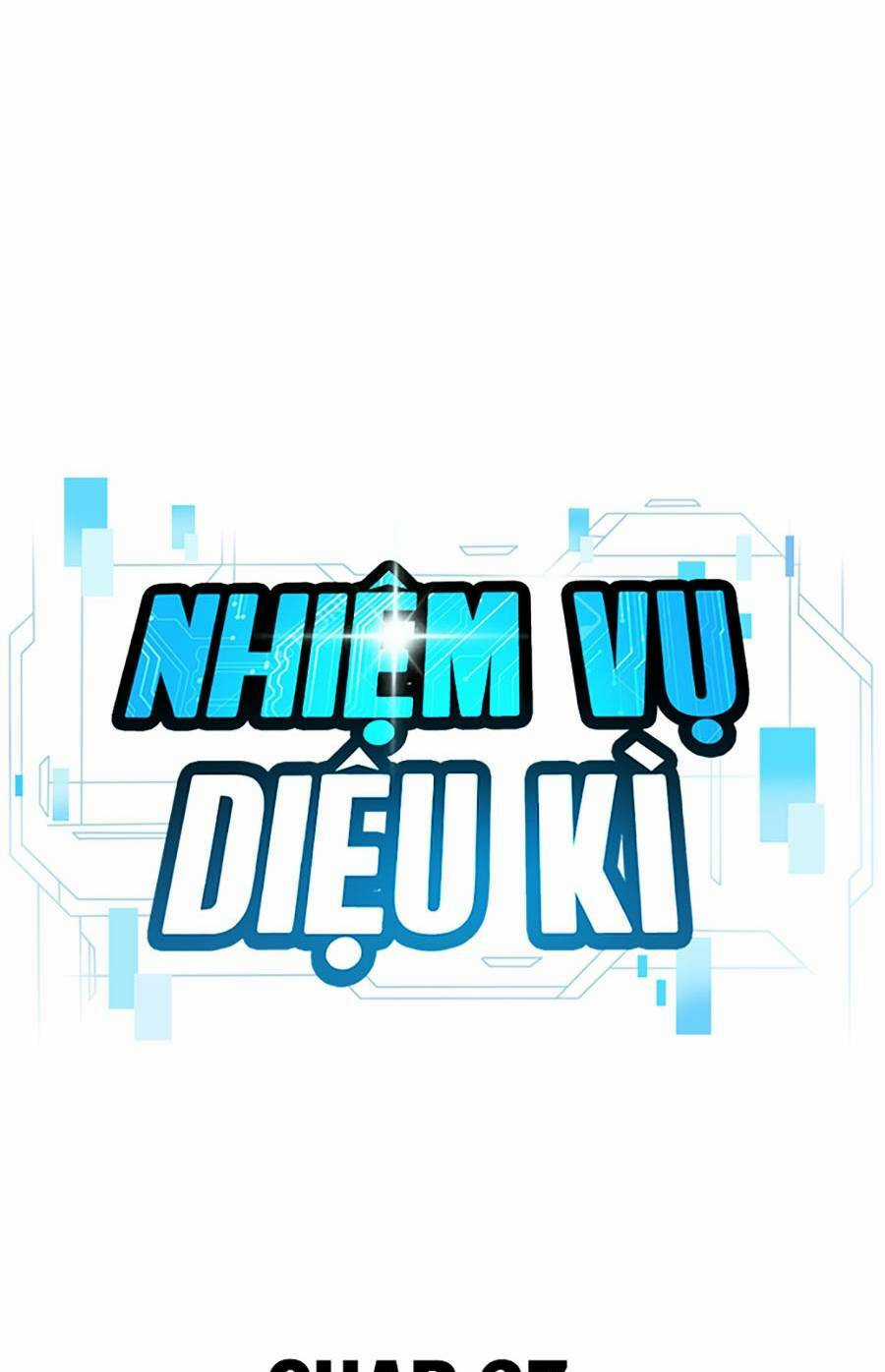 Nhiệm Vụ Tối Thượng Chapter 37 trang 4