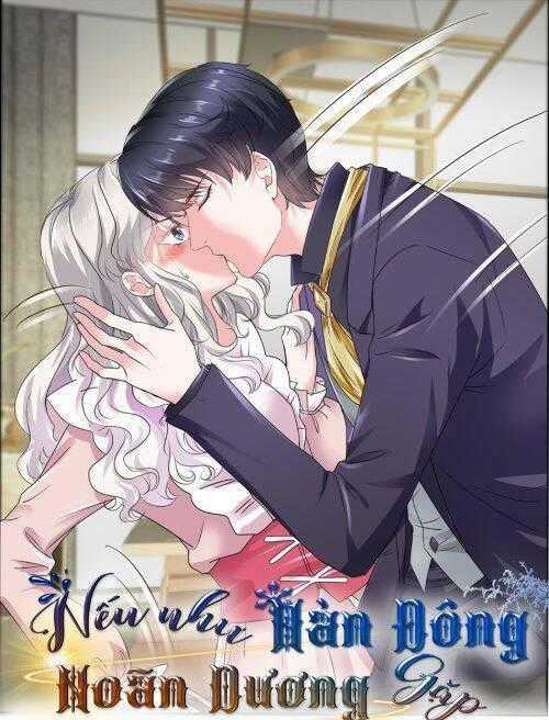 Nhược Hữu Hàn Đông Ngộ Noãn Dương Chapter 21 trang 0