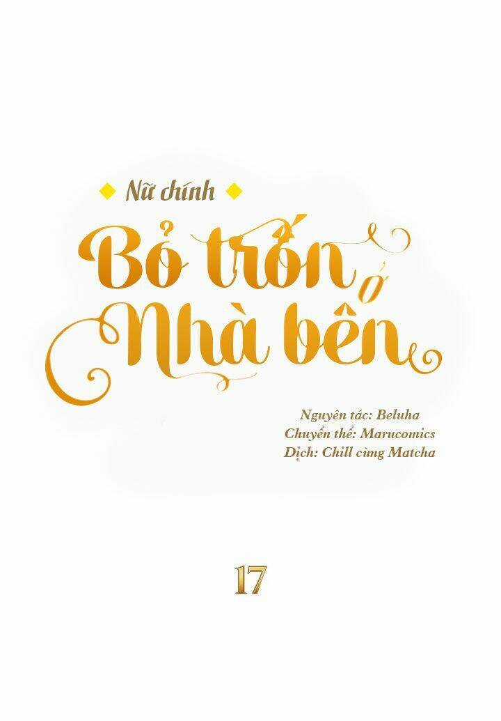 Nữ Chính Bỏ Trốn Ở Nhà Bên Chapter 17 trang 16