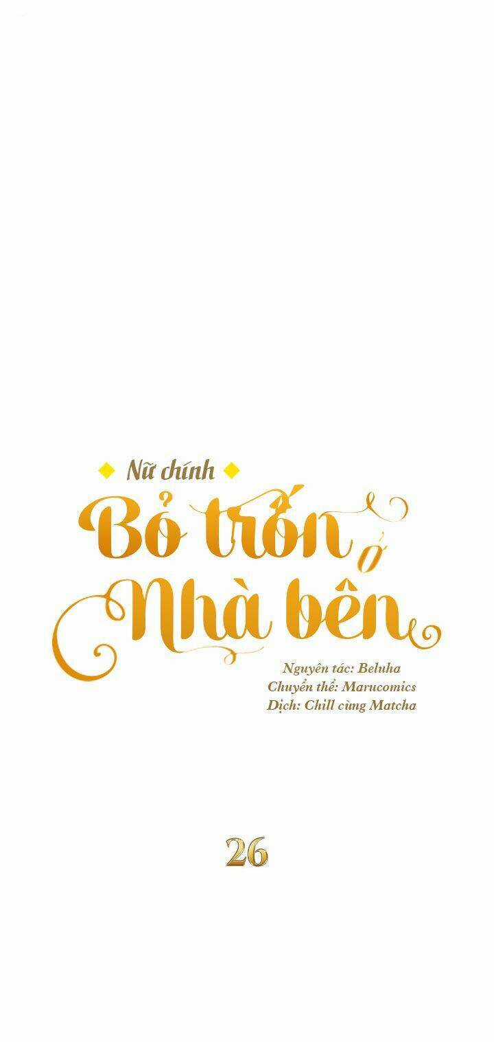 Nữ Chính Bỏ Trốn Ở Nhà Bên Chapter 26 trang 24