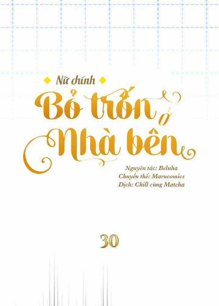 Nữ Chính Bỏ Trốn Ở Nhà Bên Chapter 30 trang 13