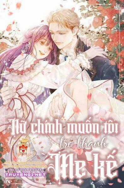 Nữ Chính Muốn Tôi Trở Thành Mẹ Kế Chapter 41.1 trang 0