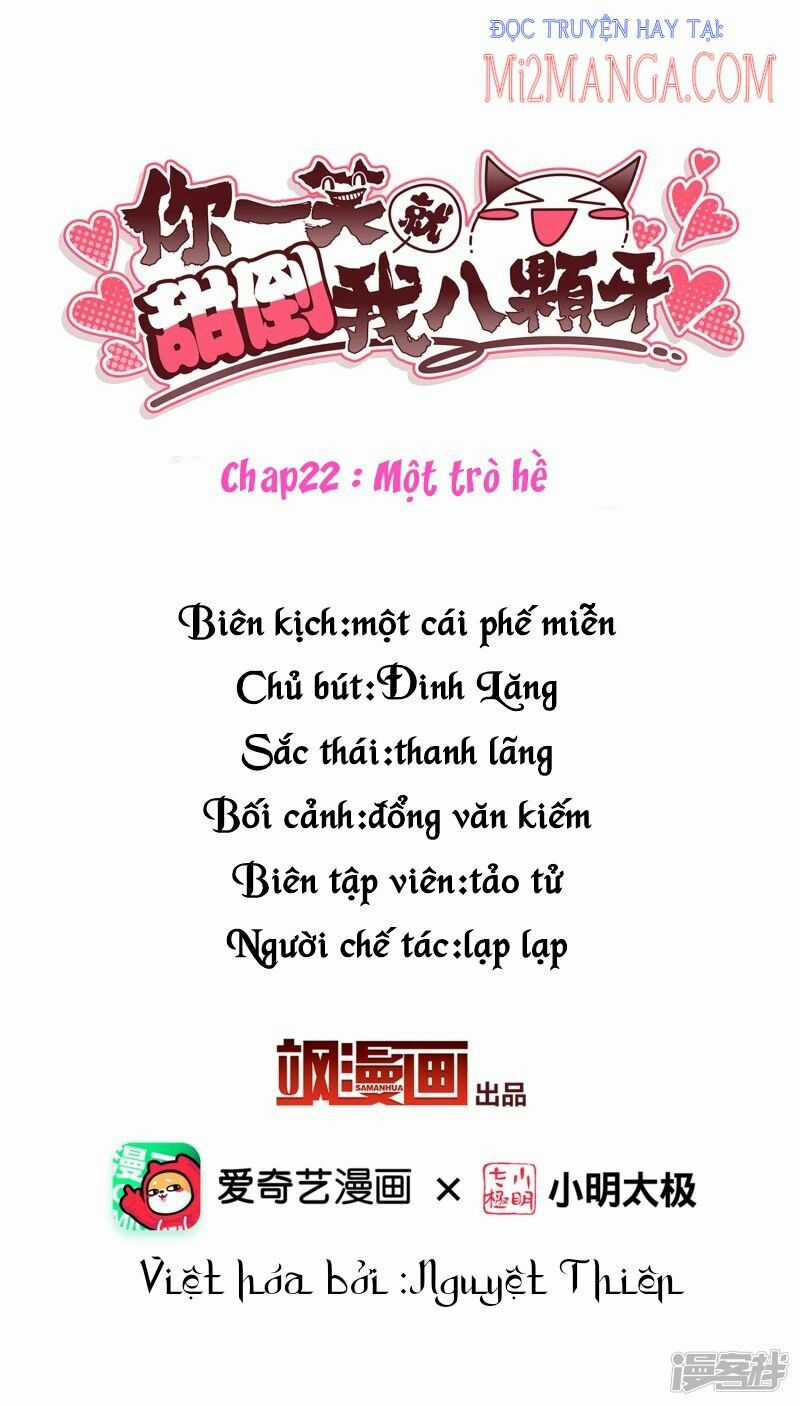 Nụ Cười Của Ngươi Ngọt Đến Mức Làm Gãy Tám Cái Răng Của Ta Chapter 22 trang 1