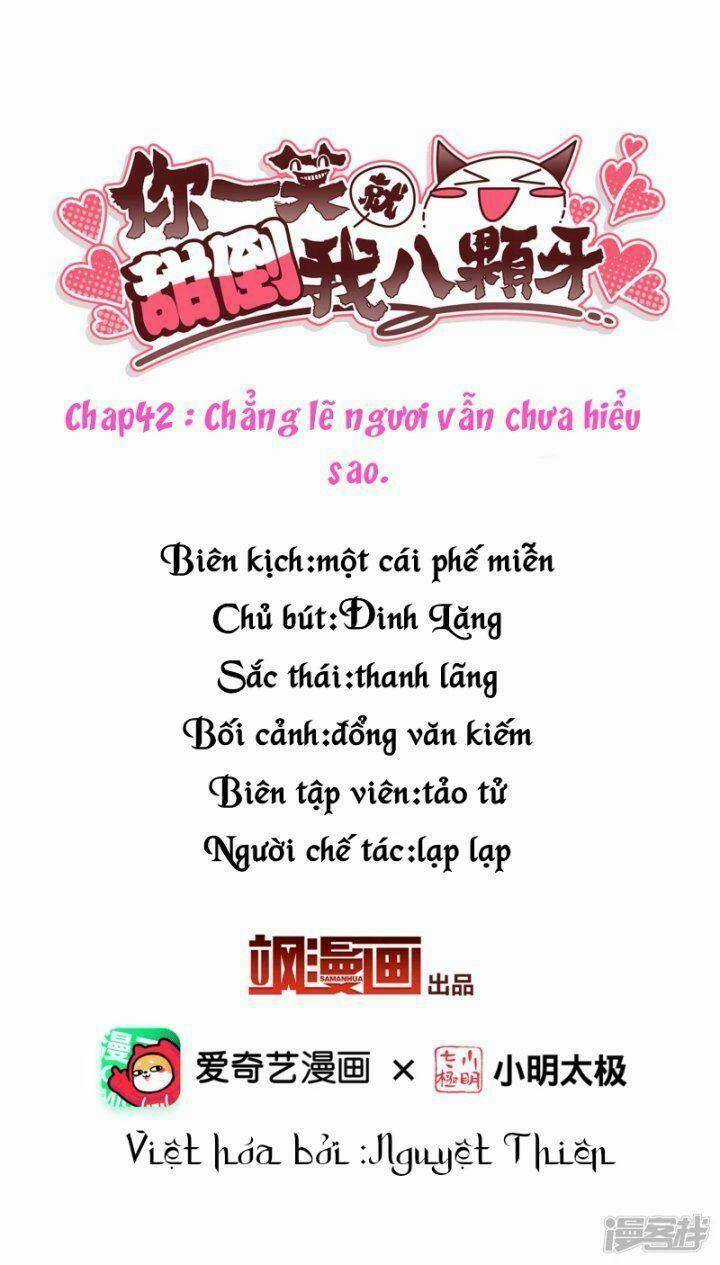 Nụ Cười Của Ngươi Ngọt Đến Mức Làm Gãy Tám Cái Răng Của Ta Chapter 42 trang 2