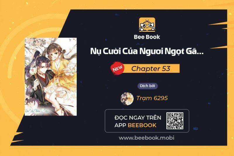 Nụ Cười Của Ngươi Ngọt Đến Mức Làm Gãy Tám Cái Răng Của Ta Chapter 53 trang 0