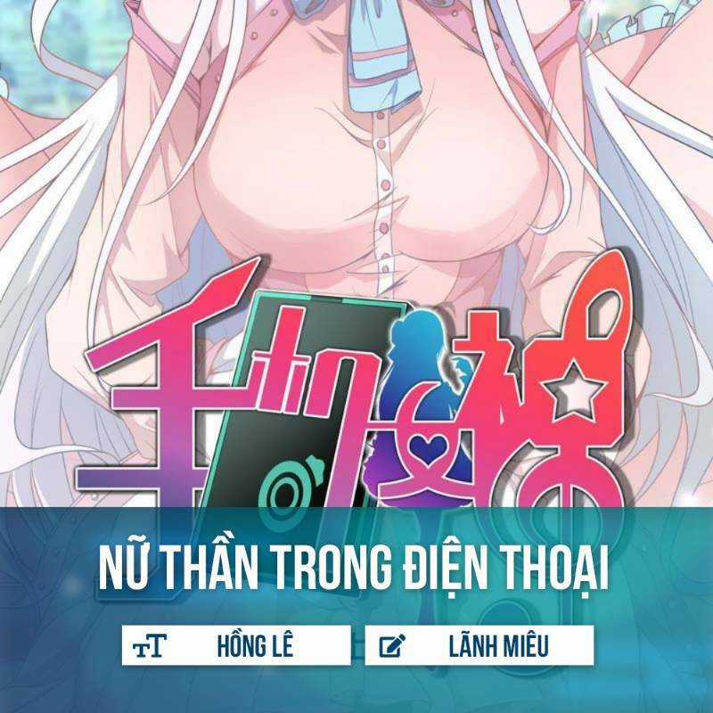 Nữ Thần Trong Điện Thoại Chapter 1 trang 0