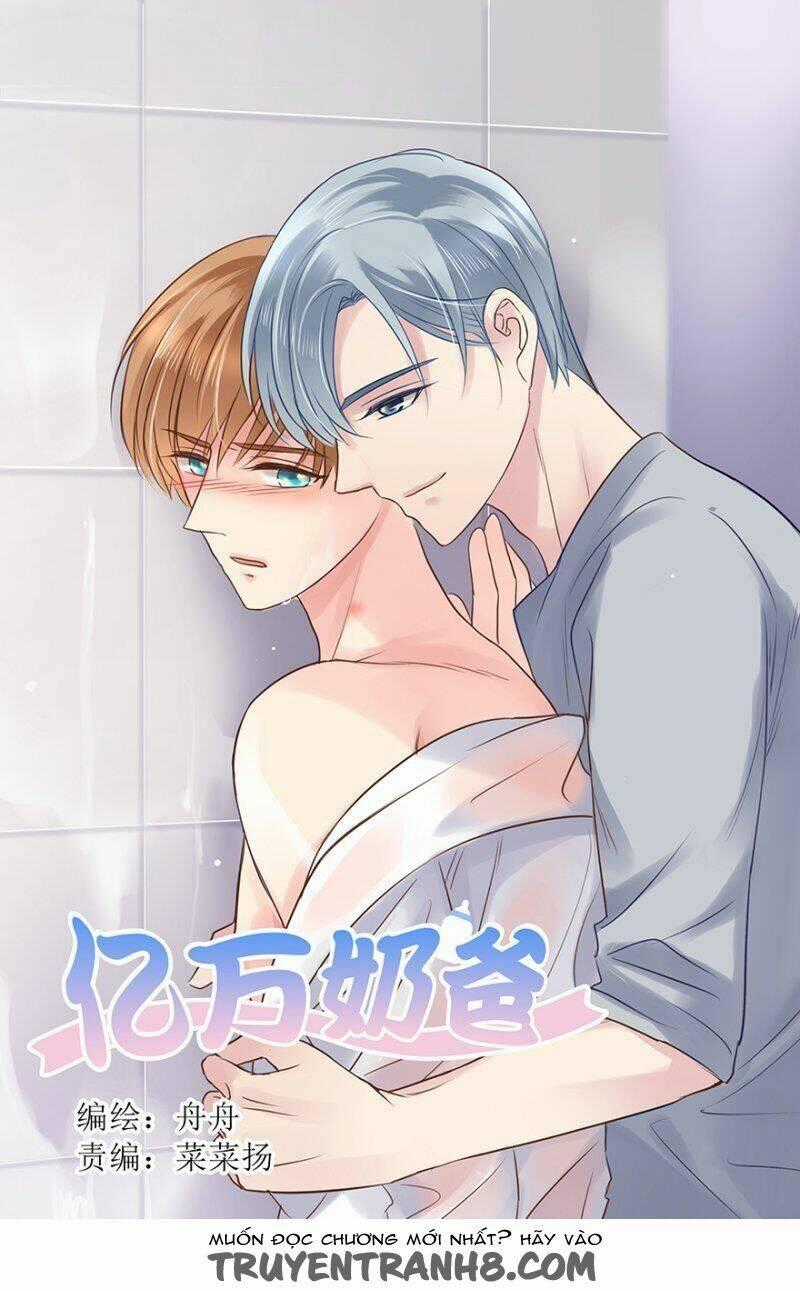 Ông Bố Đơn Thân Hàng Tỷ Chapter 52 trang 0