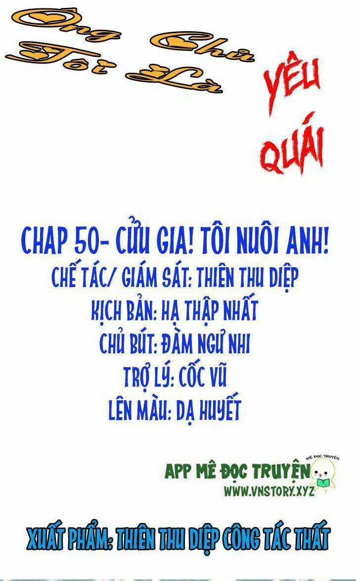 Ông Chủ Của Tôi Là Yêu Quái Chapter 50 trang 0