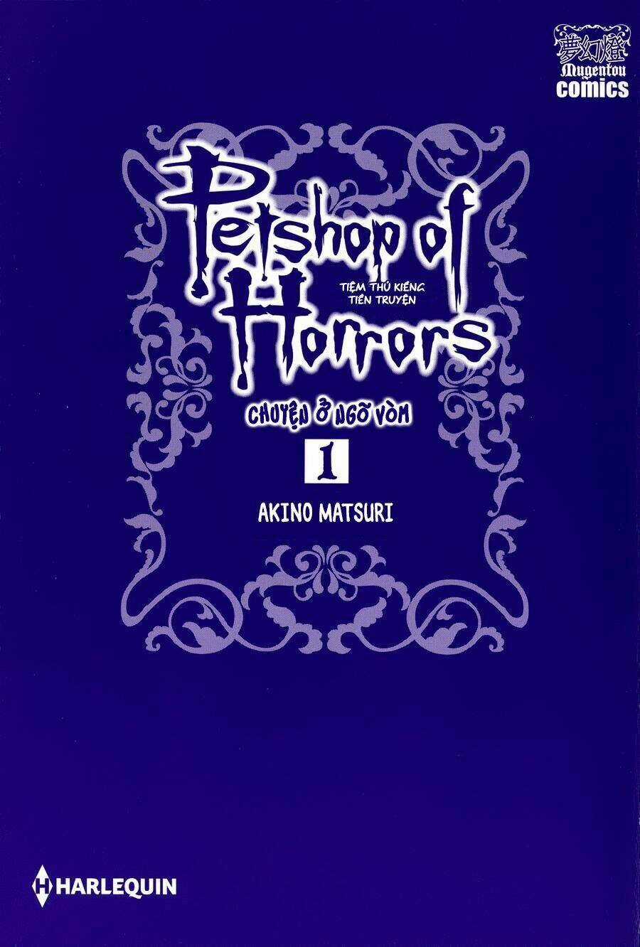 Pet Shop Of Horrors - Passage-Hen : Tiệm Thú Kiểng Tiền Truyện Chapter 1 trang 2