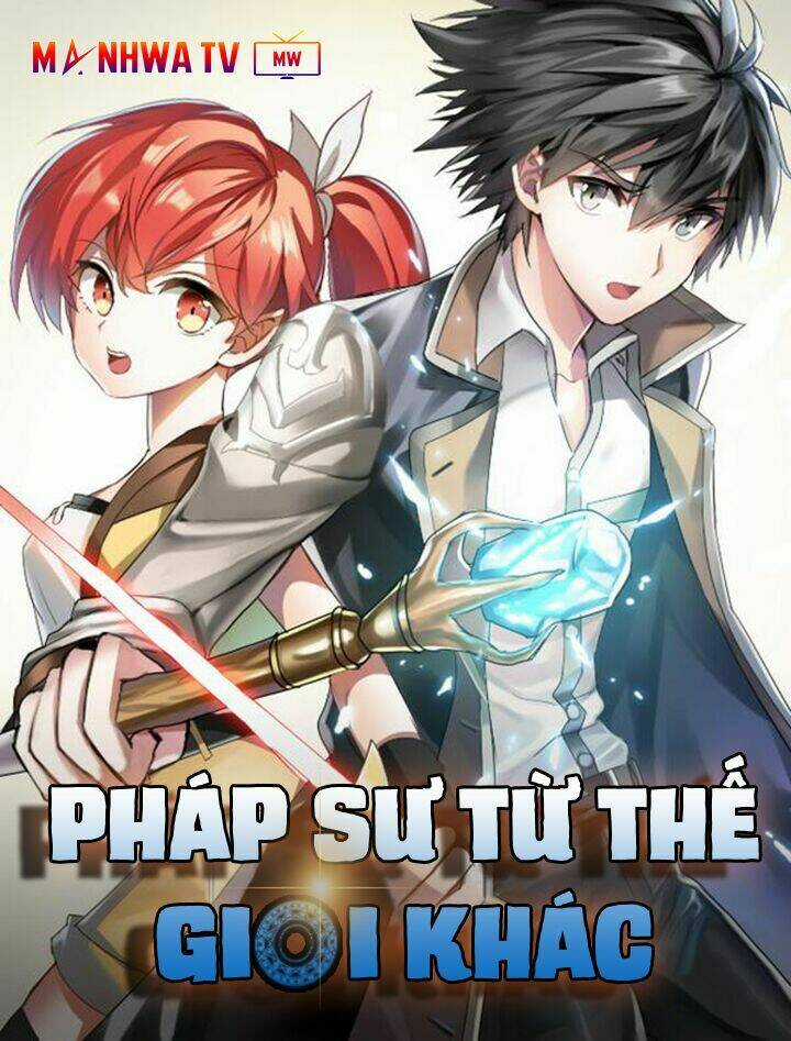 Pháp Sư Từ Thế Giới Khác Chapter 4 trang 2