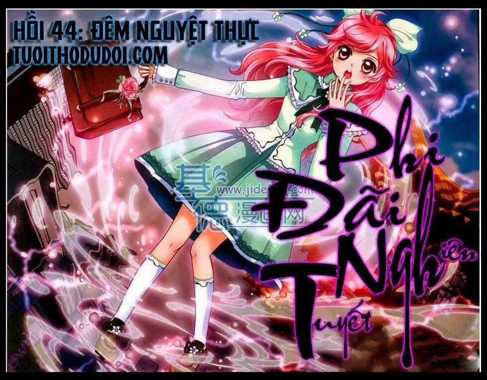 Phi Đãi Nghiên Tuyết Chapter 44 trang 1