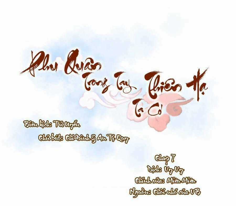 Phu Quân Trong Tay, Ta Có Thiên Hạ Chapter 7 trang 0
