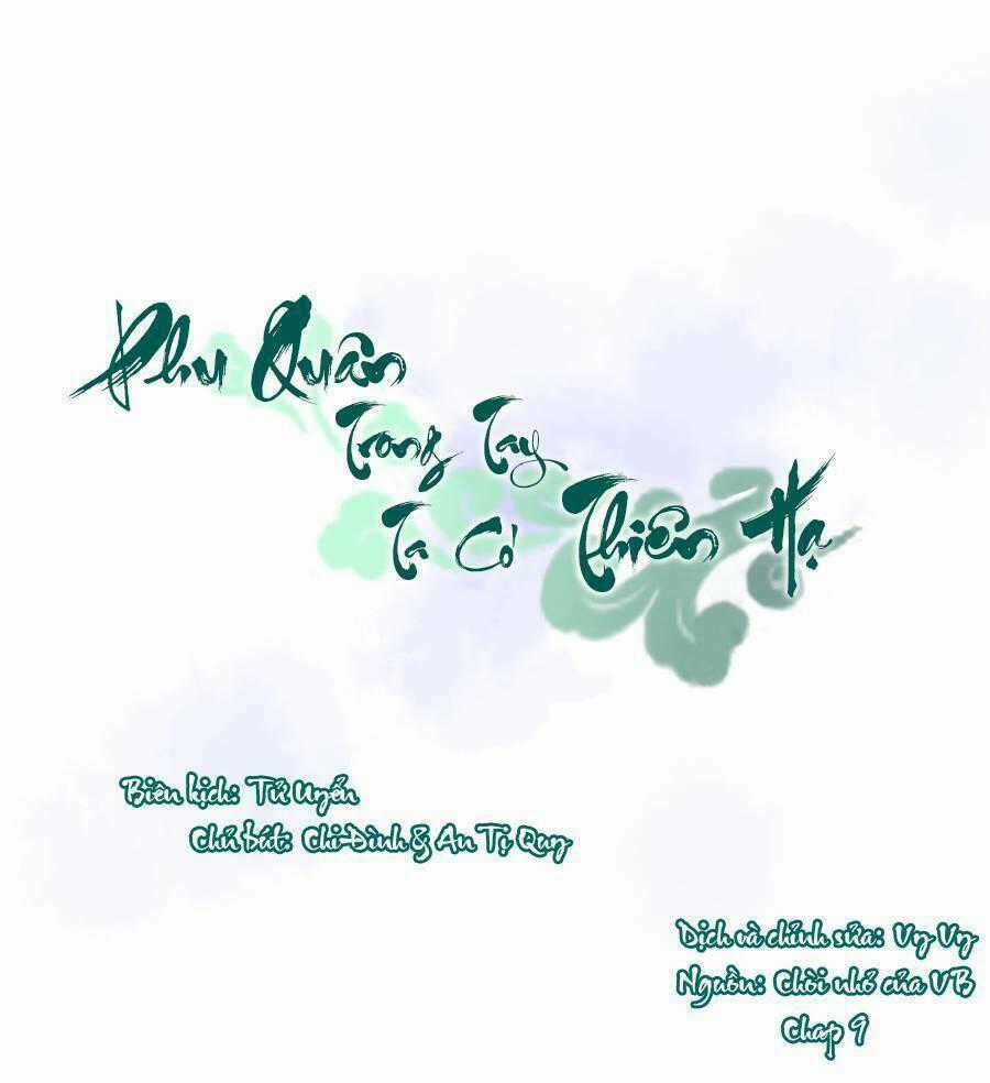 Phu Quân Trong Tay, Ta Có Thiên Hạ Chapter 9 trang 0