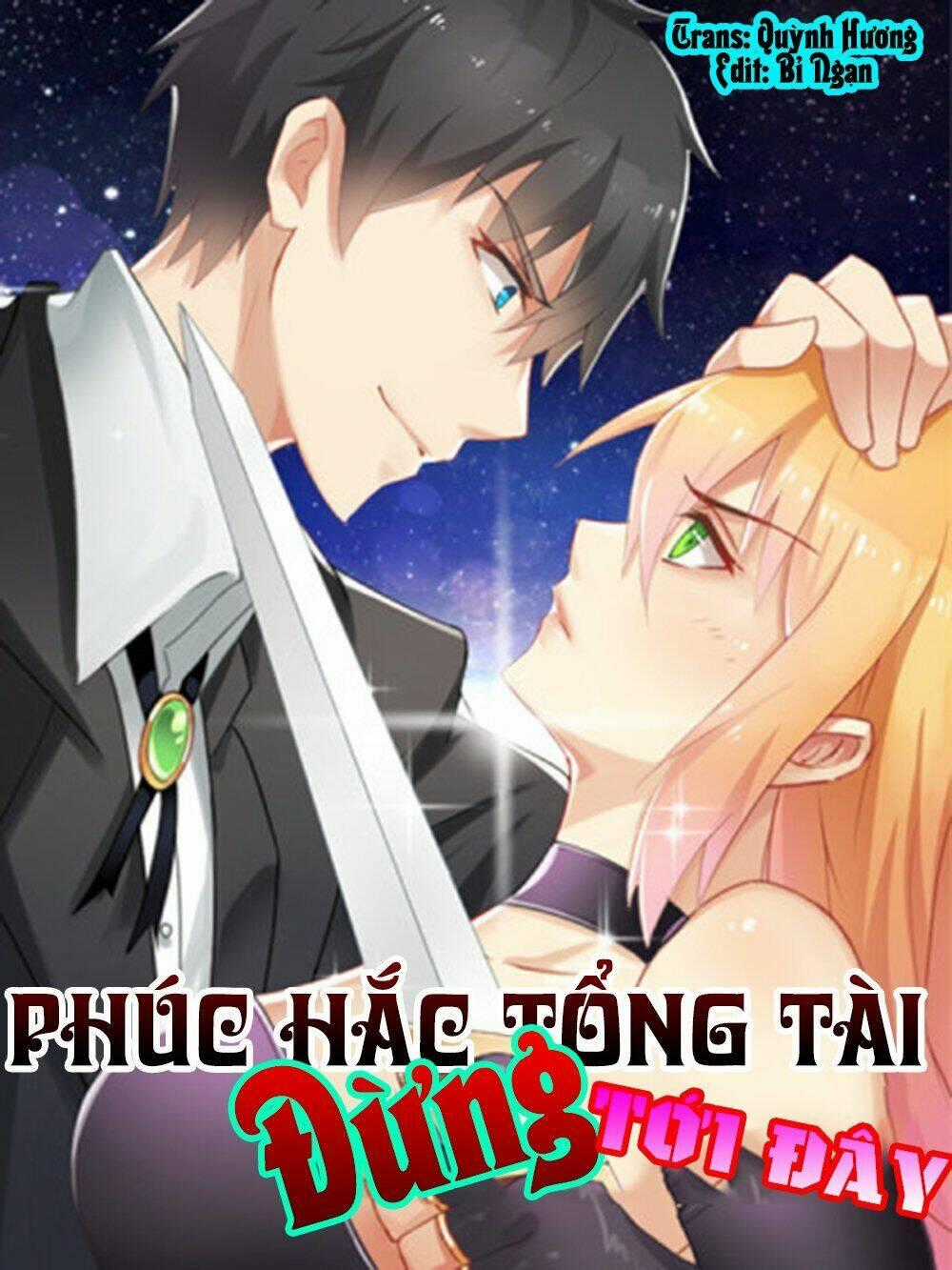 Phúc Hắc Tổng Tài Đừng Tới Đây Chapter 3 trang 1