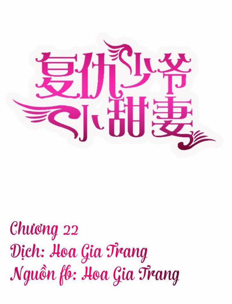 Phục Thù Thiếu Gia Tiểu Điềm Thê Chapter 22 trang 0