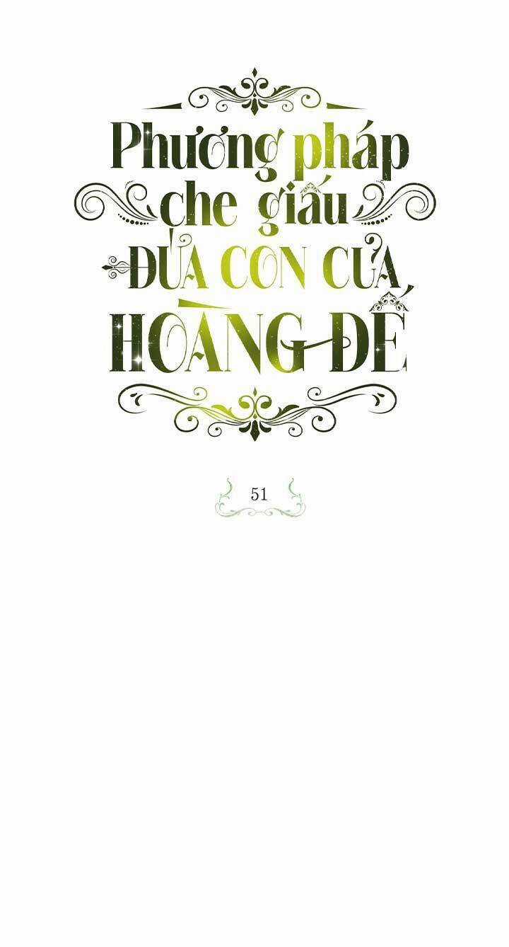 Phương Pháp Che Giấu Đứa Con Của Hoàng Đế Chapter 51 trang 0