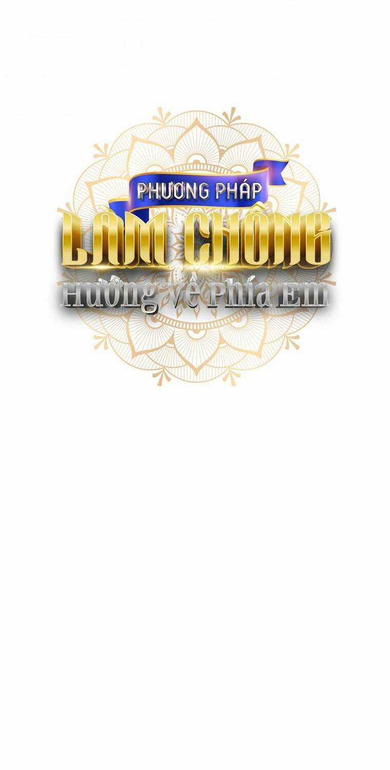 Phương Pháp Khiến Phu Quân Đứng Về Phía Tôi Chapter 11 trang 4