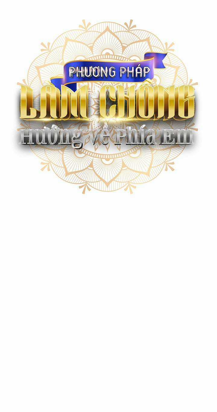 Phương Pháp Khiến Phu Quân Đứng Về Phía Tôi Chapter 15 trang 17