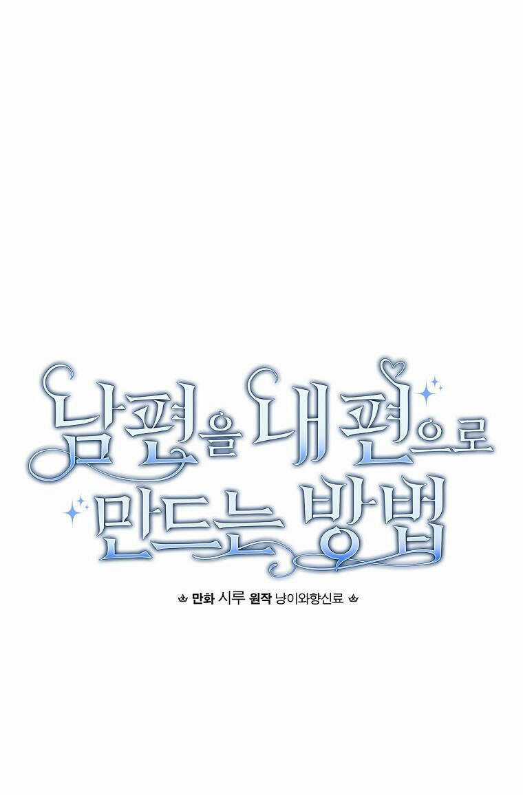 Phương Pháp Khiến Phu Quân Đứng Về Phía Tôi Chapter 9 trang 7