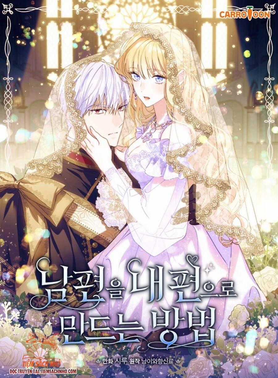 Phương Pháp Khiến Phu Quân Đứng Về Phía Tôi Chương 52 trang 0