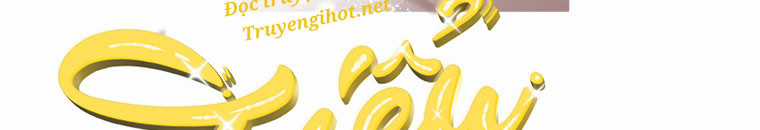 Quái Thú Bị Thuần Hóa Bởi Ác Nữ Chapter 9 trang 28