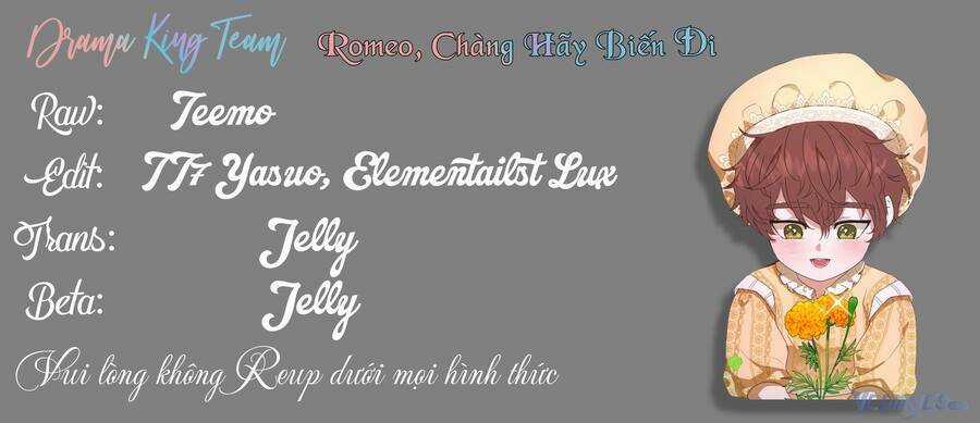 Romeo, Chàng Hãy Biến Đi Chapter 19 trang 129