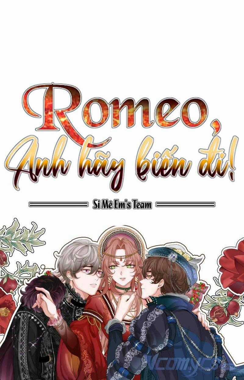 Romeo, Chàng Hãy Biến Đi Chapter 30 trang 42