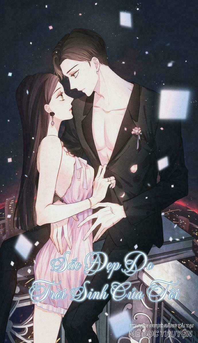 Sắc Đẹp Do Trời Sinh Của Tôi Chapter 5 trang 0