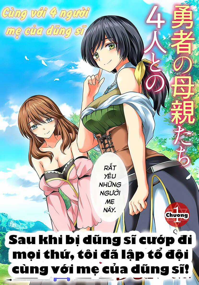 Sau Khi Bị Dũng Sĩ Cướp Đi Mọi Thứ, Tôi Đã Lập Tổ Đội Cùng Với Mẹ Của Dũng Sĩ! Chapter 1 trang 2