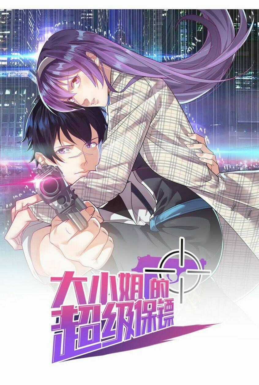 Siêu Cấp Hộ Vệ Của Đại Tiểu Thư Chapter 1 trang 1