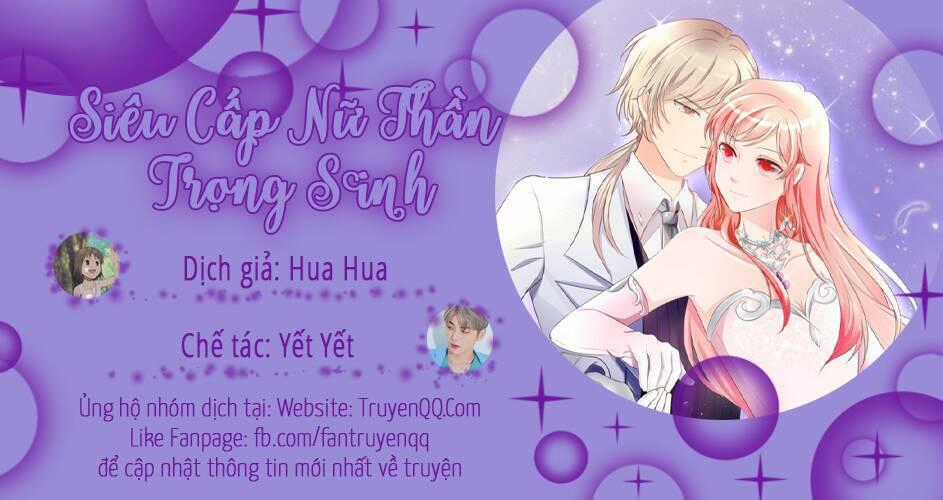 Siêu Cấp Nữ Thần Trọng Sinh Chapter 20 trang 0