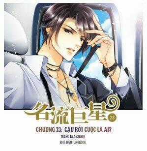 Siêu Sao Trứ Danh Chapter 23 trang 0