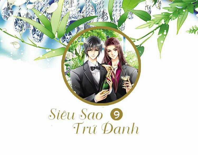 Siêu Sao Trứ Danh Chapter 9 trang 1