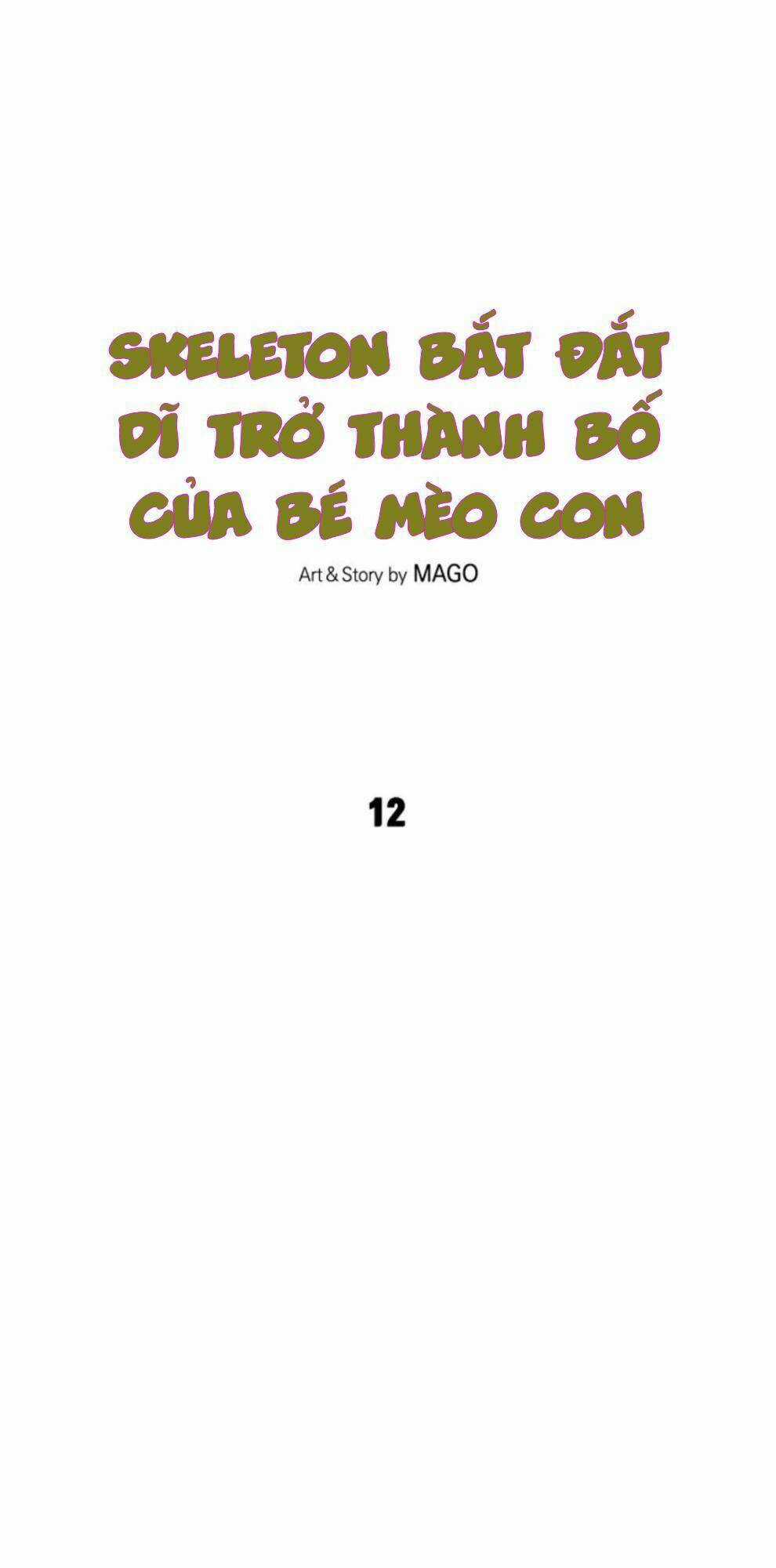 Skeleton Bất Đắt Dĩ Trở Thành Bố Của Bé Mèo Con Chapter 12 trang 5