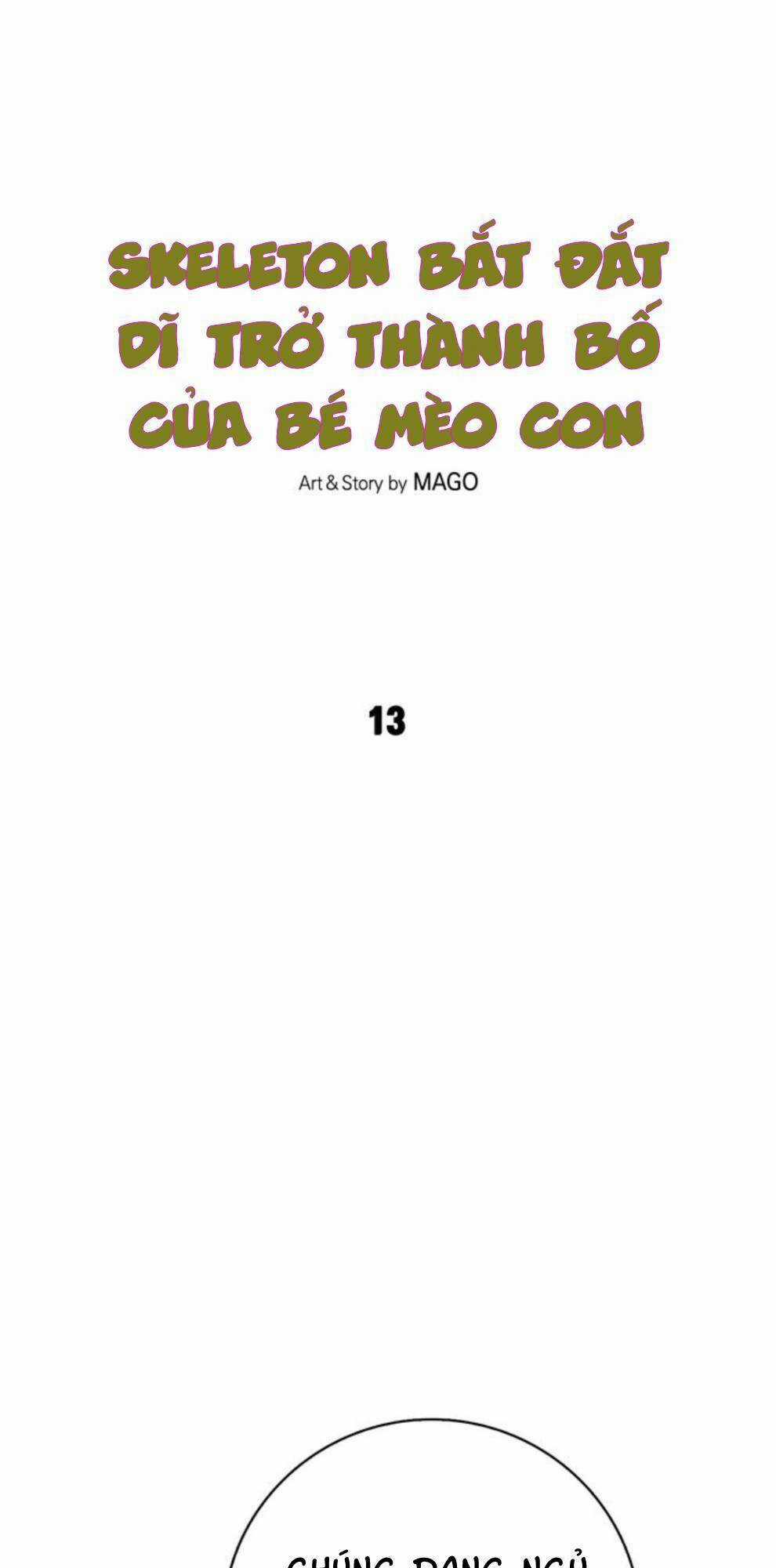 Skeleton Bất Đắt Dĩ Trở Thành Bố Của Bé Mèo Con Chapter 13 trang 4