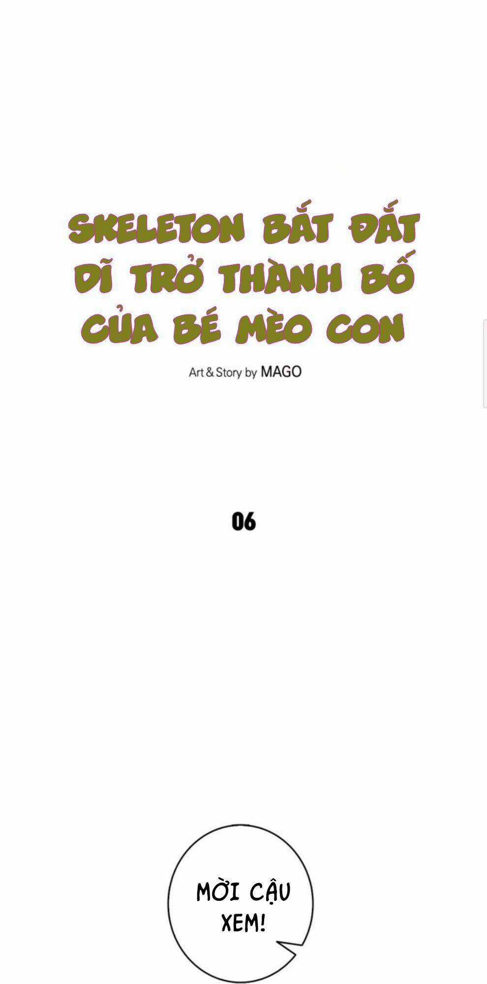 Skeleton Bất Đắt Dĩ Trở Thành Bố Của Bé Mèo Con Chapter 6 trang 3