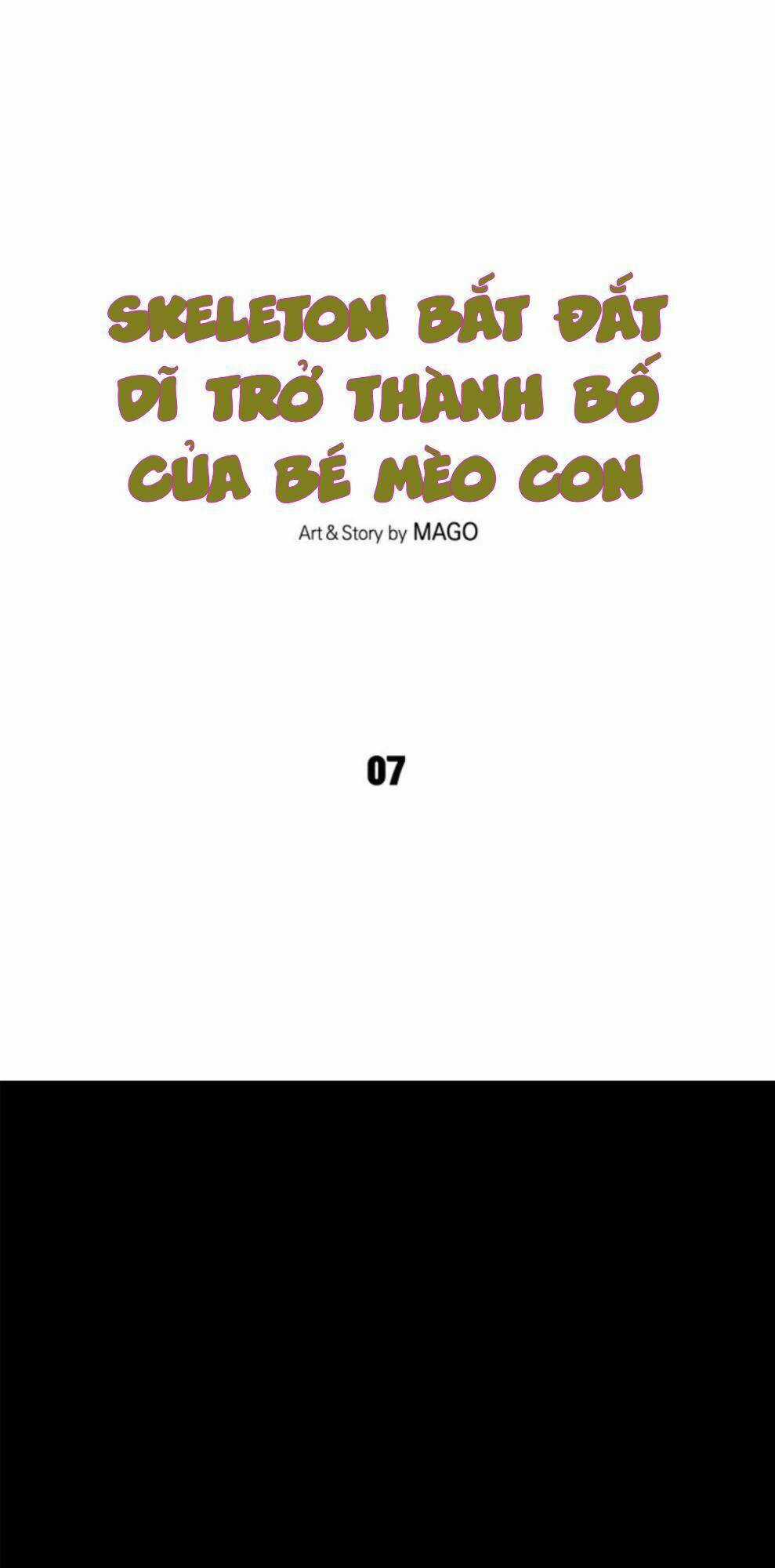 Skeleton Bất Đắt Dĩ Trở Thành Bố Của Bé Mèo Con Chapter 7 trang 1