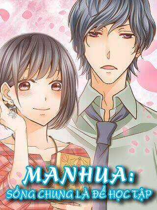 Sống Chung Là Để Học Tập Chapter 1 trang 2