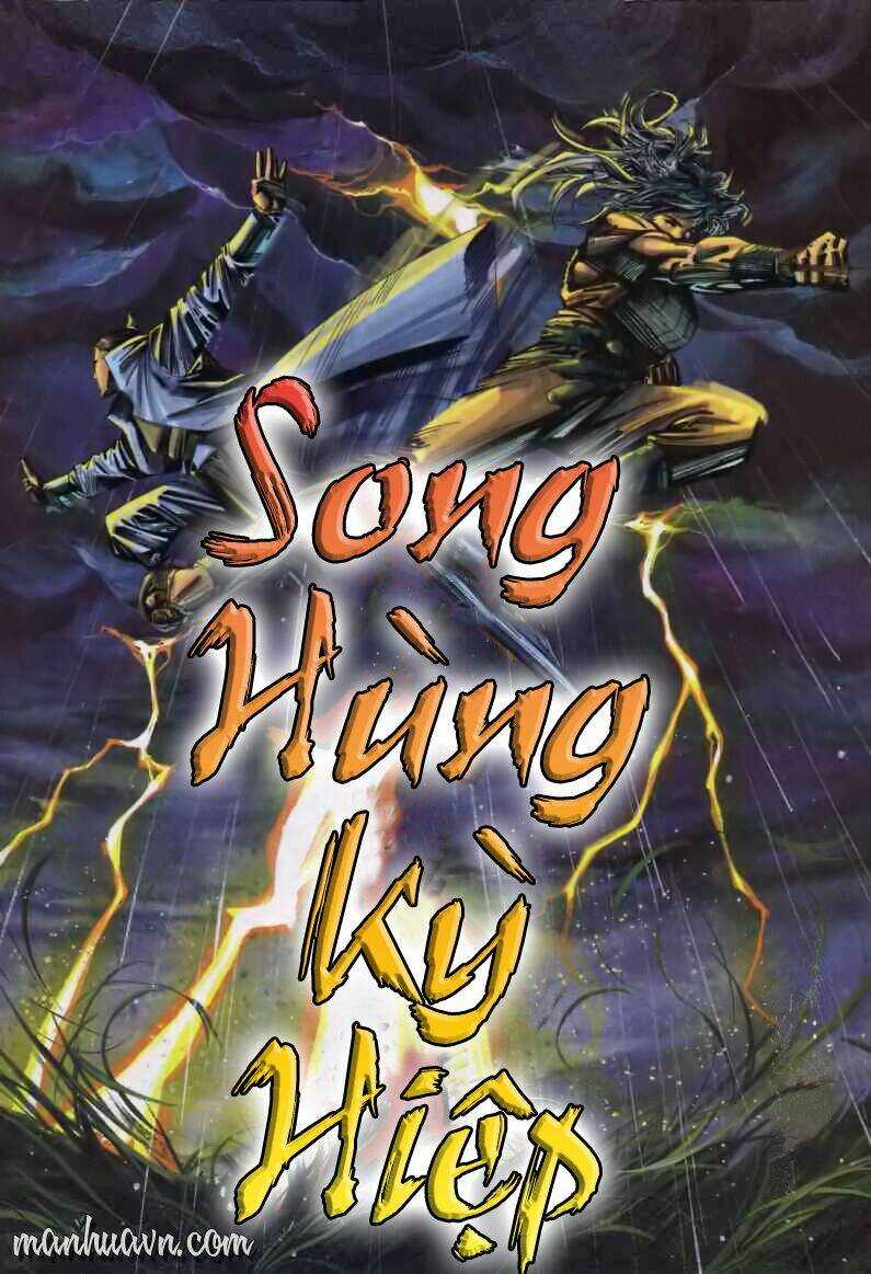 Song Hùng Kỳ Hiệp Chapter 1 trang 6