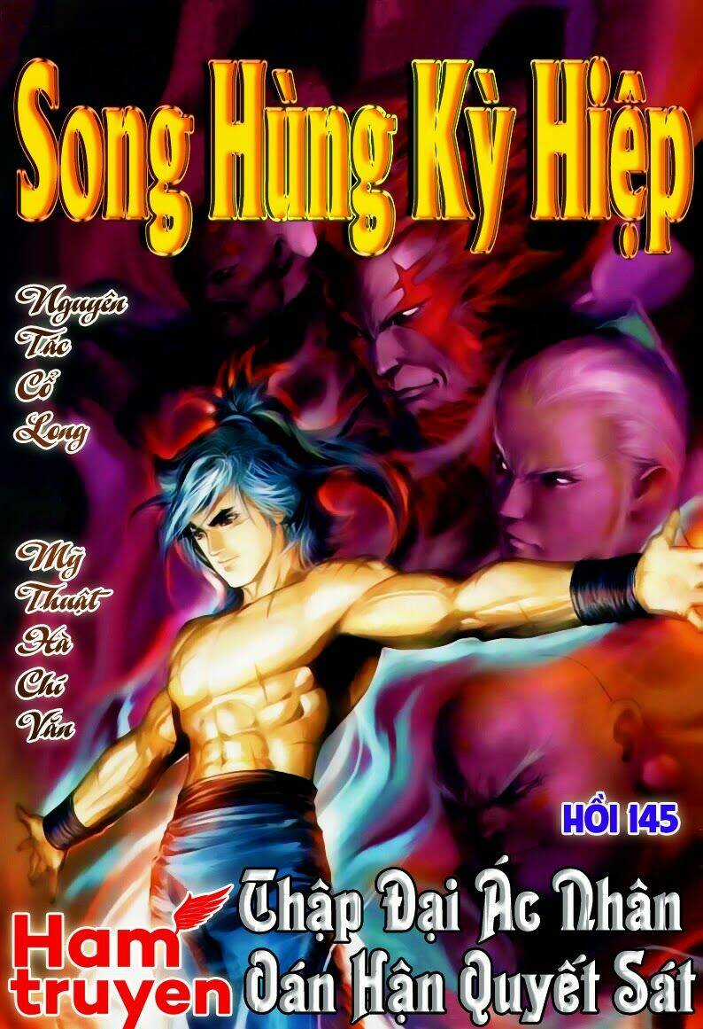 Song Hùng Kỳ Hiệp Chapter 145 trang 0