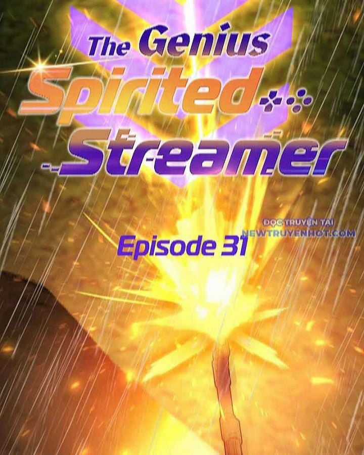 Streamer Game Thiên Tài Bị Ma Ám Chapter 31 trang 32
