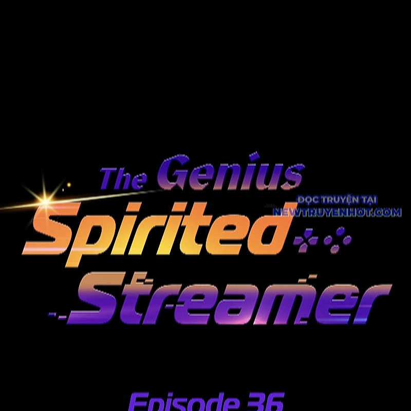 Streamer Game Thiên Tài Bị Ma Ám Chapter 36 trang 81