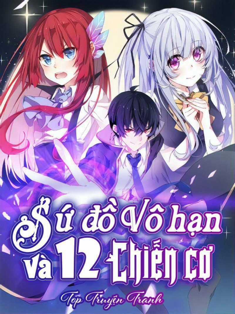 Sứ Đồ Vô Hạn Và 12 Chiến Cơ Chapter 17 trang 0
