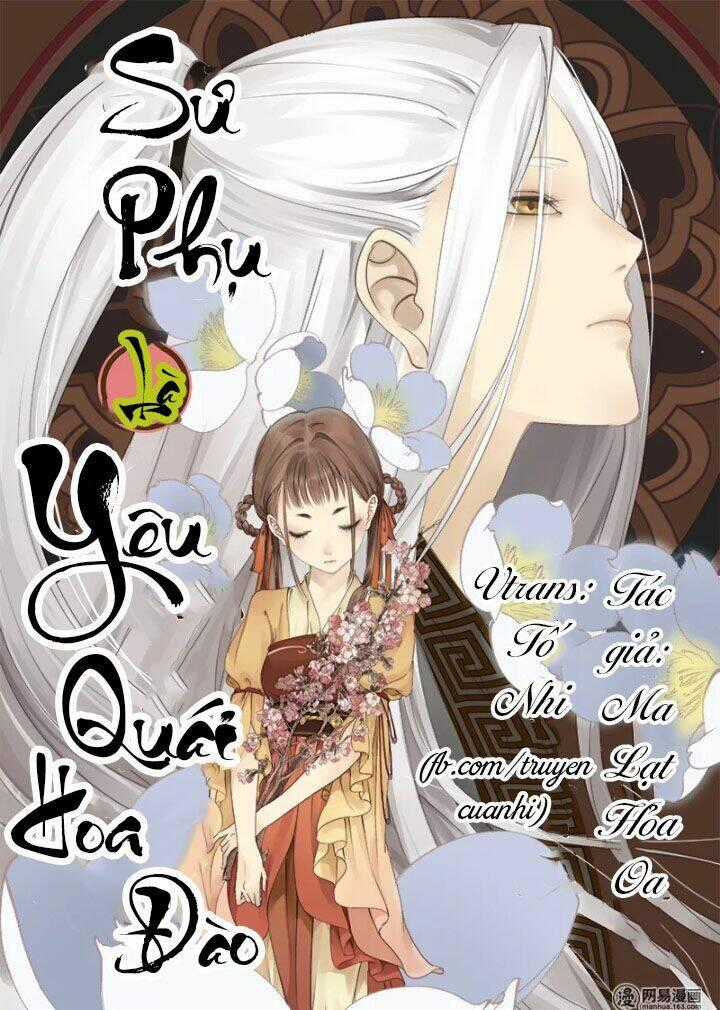 Sư Phụ Là Đào Hoa Yêu Chapter 1 trang 0