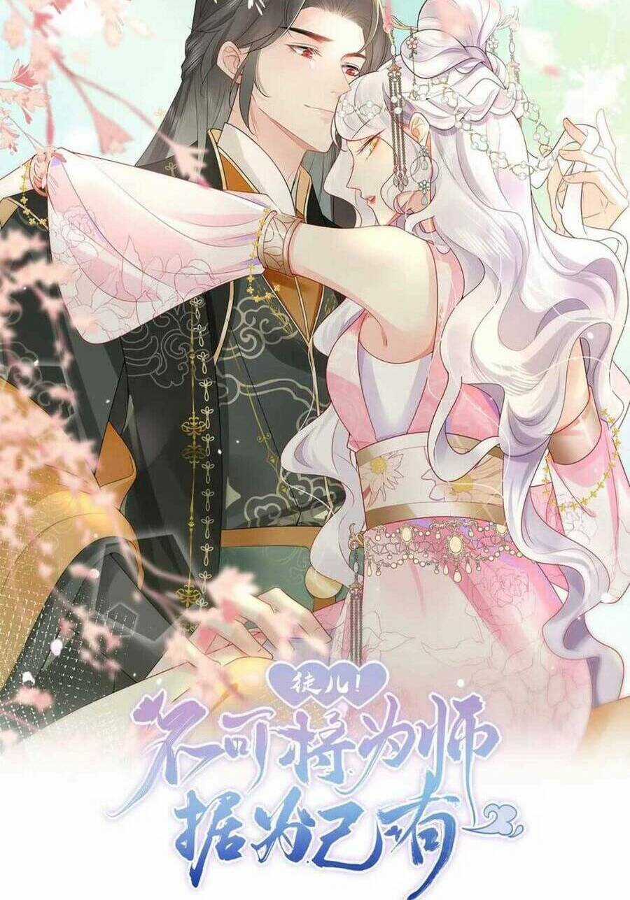 Sư Phụ Ta Muốn Người Là Của Riêng Ta Chapter 45 trang 10